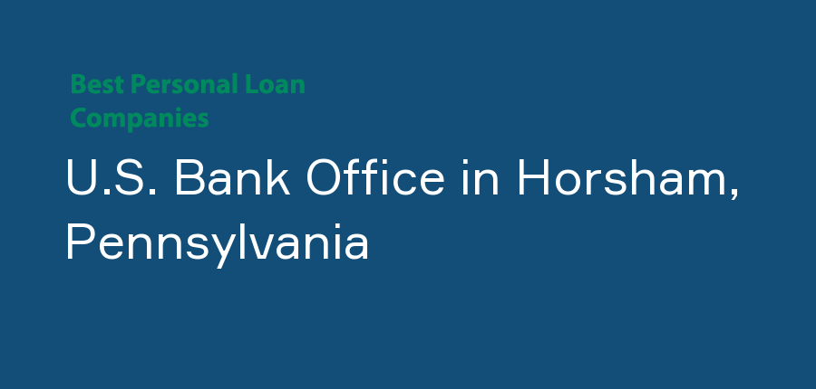U.S. Bank Office in Pennsylvania, Horsham