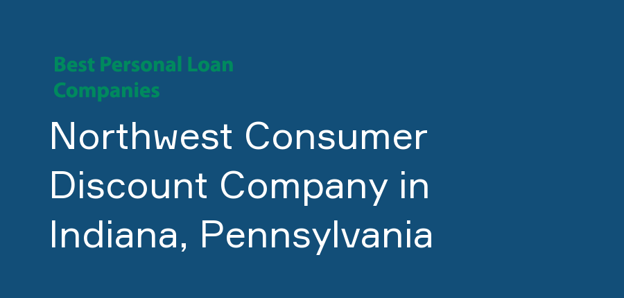 Northwest Consumer Discount Company in Pennsylvania, Indiana