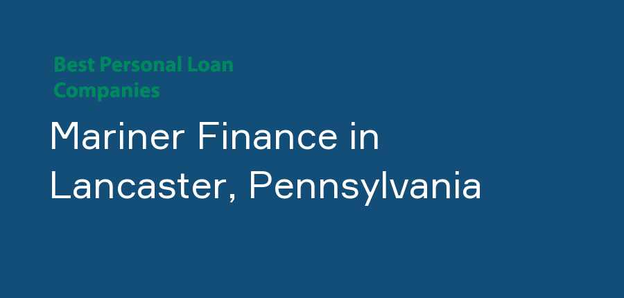 Mariner Finance in Pennsylvania, Lancaster