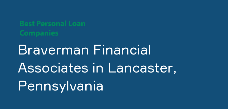 Braverman Financial Associates in Pennsylvania, Lancaster
