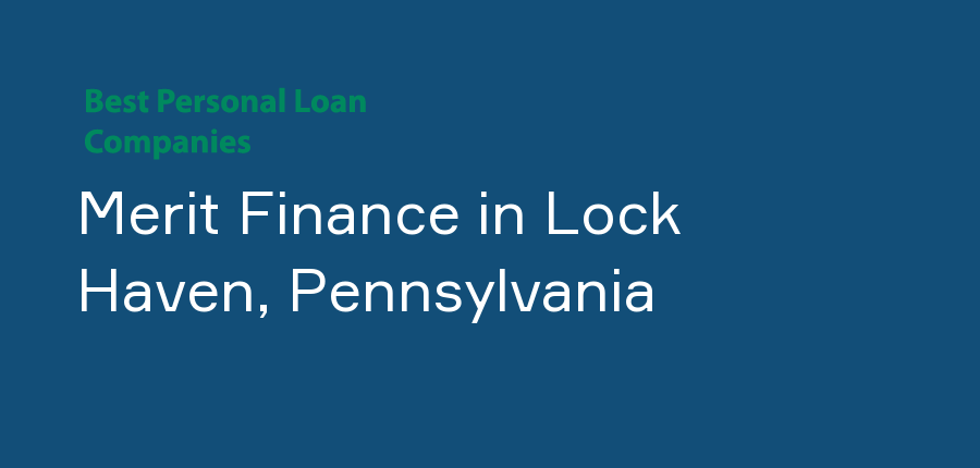Merit Finance in Pennsylvania, Lock Haven
