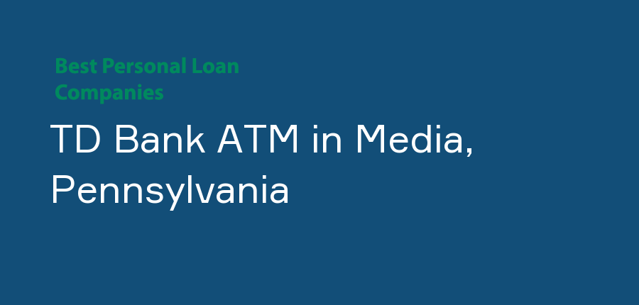 TD Bank ATM in Pennsylvania, Media