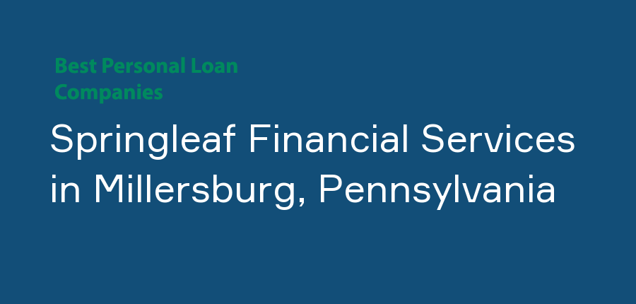 Springleaf Financial Services in Pennsylvania, Millersburg