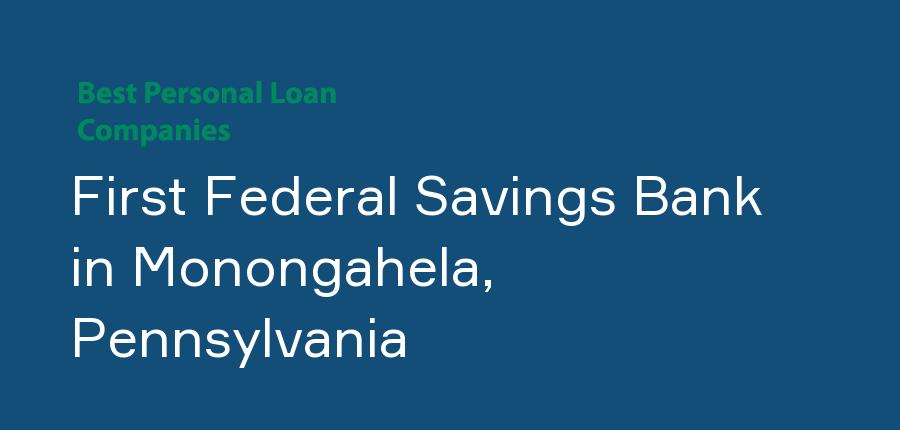 First Federal Savings Bank in Pennsylvania, Monongahela