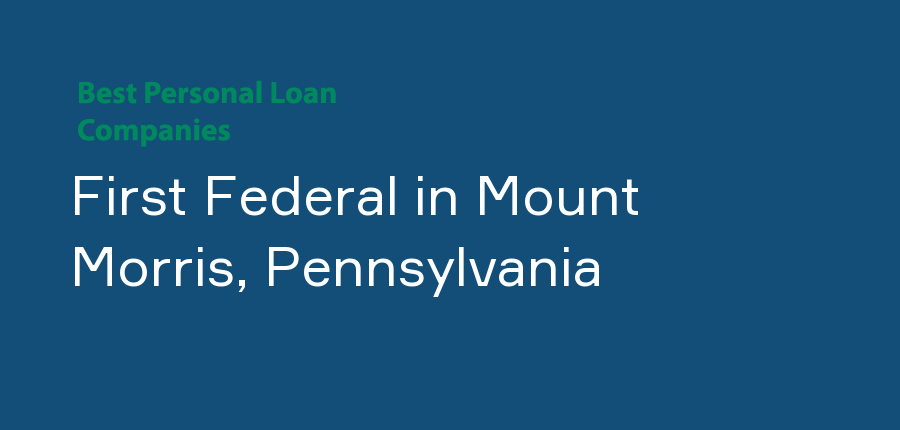 First Federal in Pennsylvania, Mount Morris