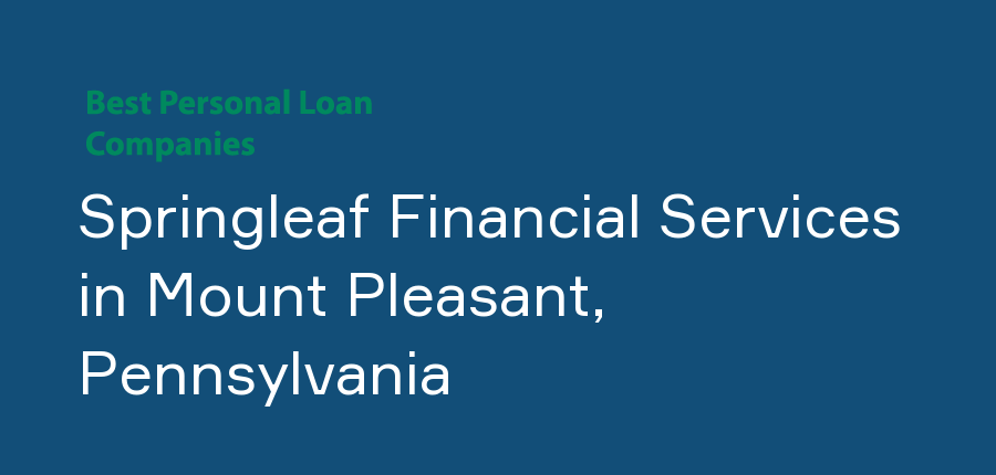 Springleaf Financial Services in Pennsylvania, Mount Pleasant