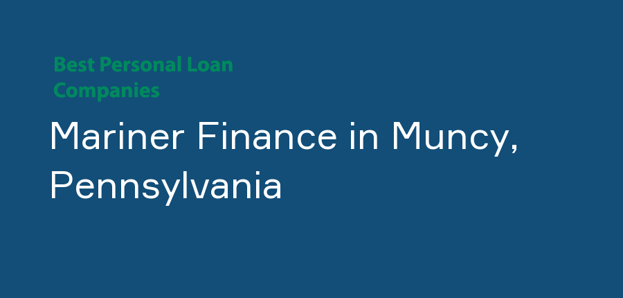 Mariner Finance in Pennsylvania, Muncy
