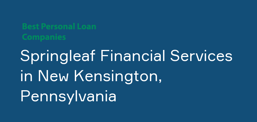 Springleaf Financial Services in Pennsylvania, New Kensington