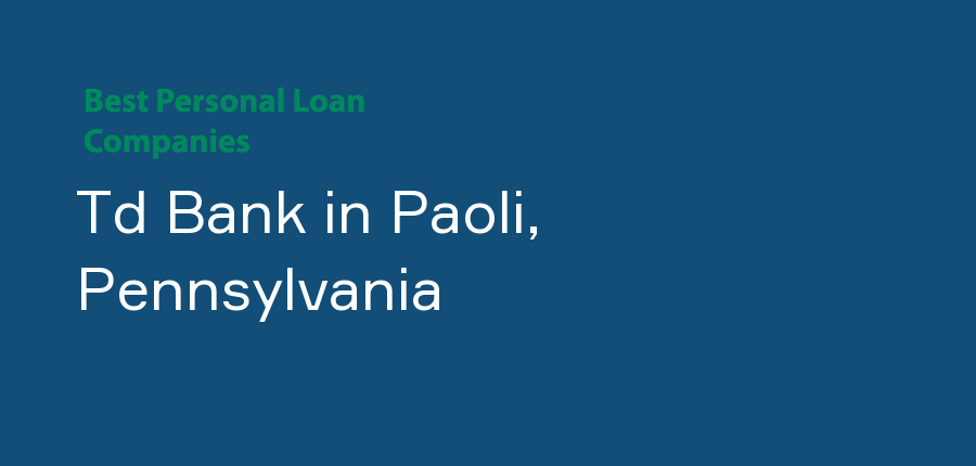 Td Bank in Pennsylvania, Paoli