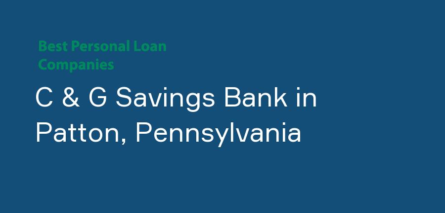 C & G Savings Bank in Pennsylvania, Patton