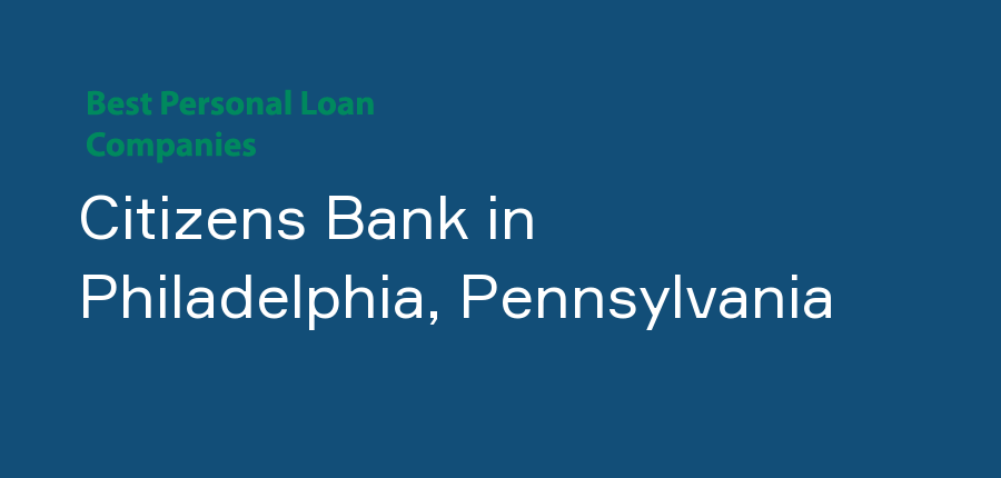 Citizens Bank in Pennsylvania, Philadelphia