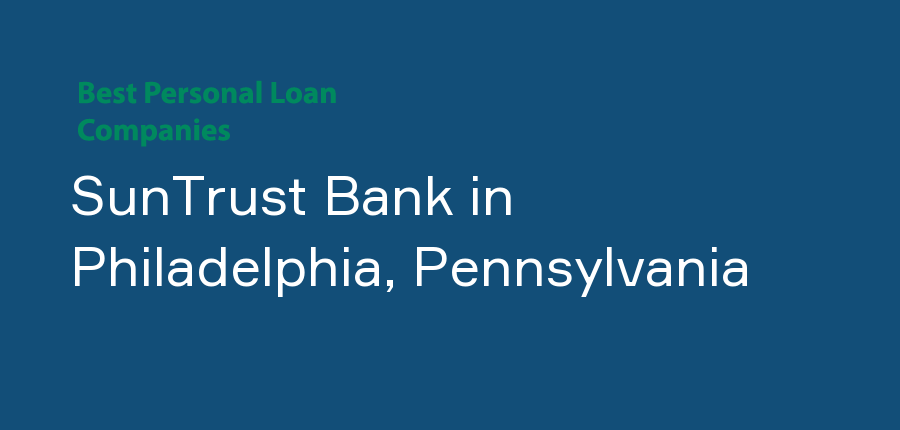 SunTrust Bank in Pennsylvania, Philadelphia