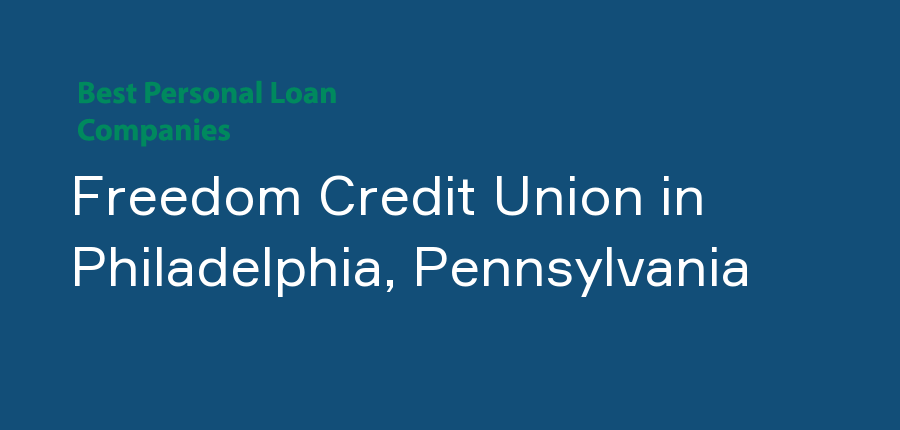 Freedom Credit Union in Pennsylvania, Philadelphia