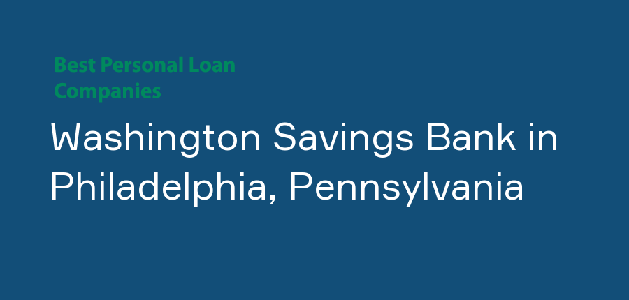 Washington Savings Bank in Pennsylvania, Philadelphia