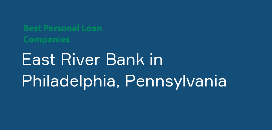 East River Bank in Pennsylvania, Philadelphia
