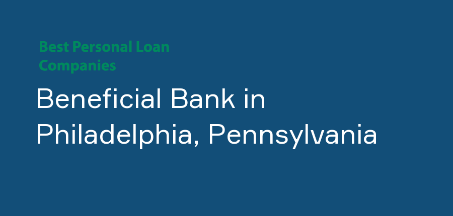 Beneficial Bank in Pennsylvania, Philadelphia
