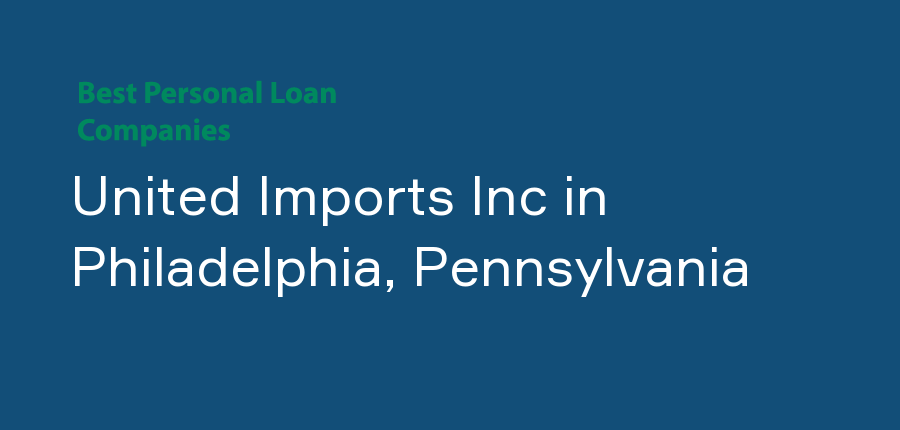 United Imports Inc in Pennsylvania, Philadelphia