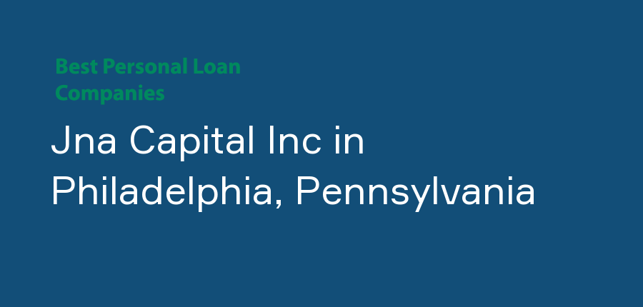 Jna Capital Inc in Pennsylvania, Philadelphia