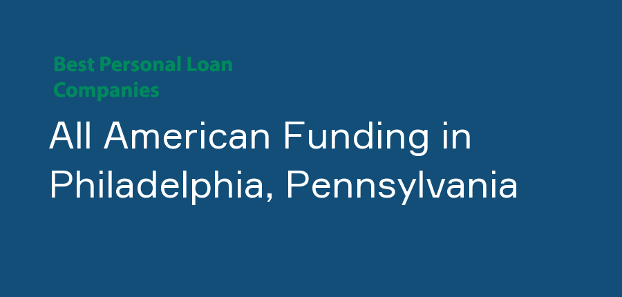 All American Funding in Pennsylvania, Philadelphia