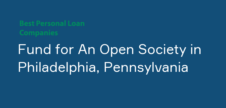 Fund for An Open Society in Pennsylvania, Philadelphia