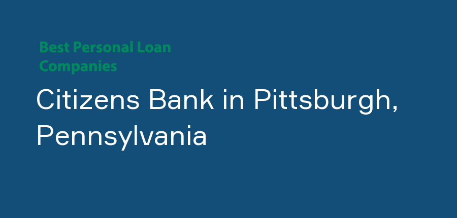 Citizens Bank in Pennsylvania, Pittsburgh