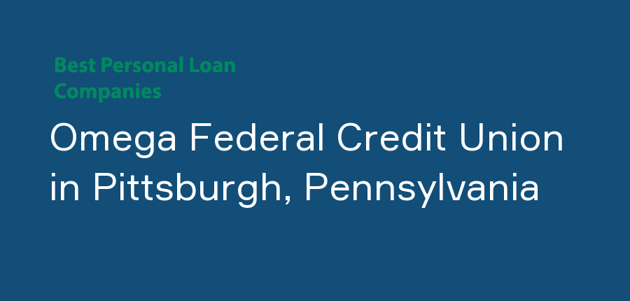 Omega Federal Credit Union in Pennsylvania, Pittsburgh