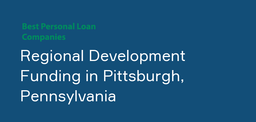 Regional Development Funding in Pennsylvania, Pittsburgh