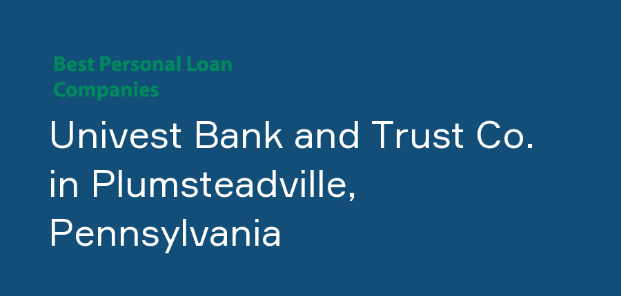 Univest Bank and Trust Co. in Pennsylvania, Plumsteadville