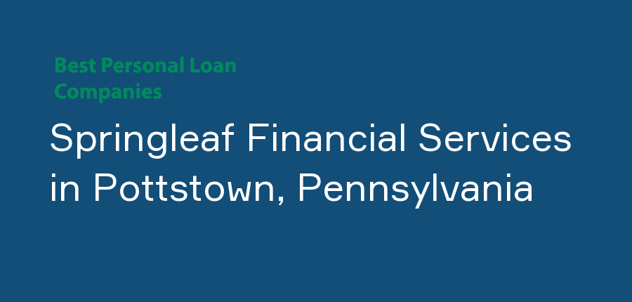 Springleaf Financial Services in Pennsylvania, Pottstown