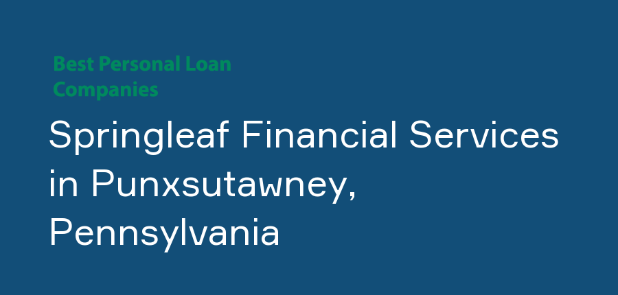 Springleaf Financial Services in Pennsylvania, Punxsutawney