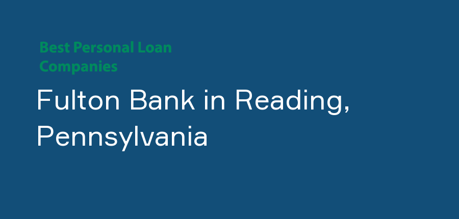 Fulton Bank in Pennsylvania, Reading
