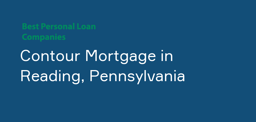 Contour Mortgage in Pennsylvania, Reading