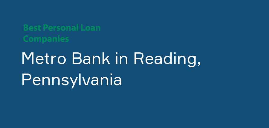 Metro Bank in Pennsylvania, Reading