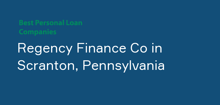 Regency Finance Co in Pennsylvania, Scranton