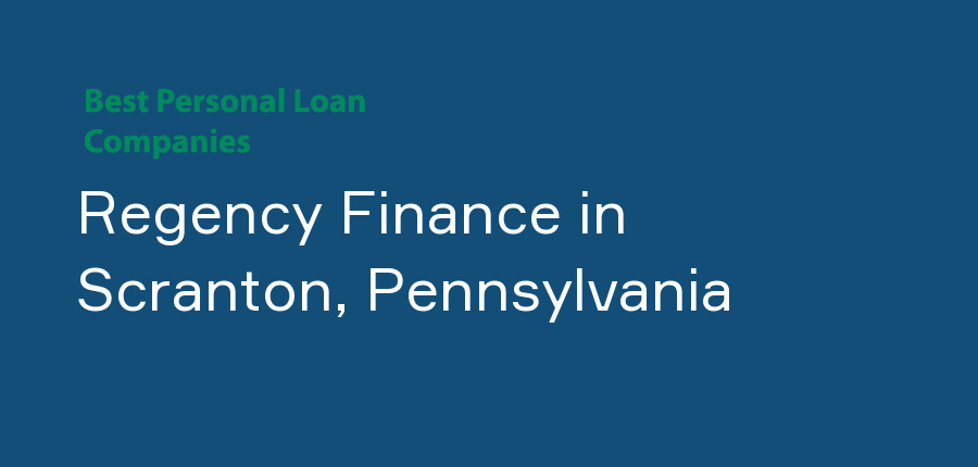 Regency Finance in Pennsylvania, Scranton