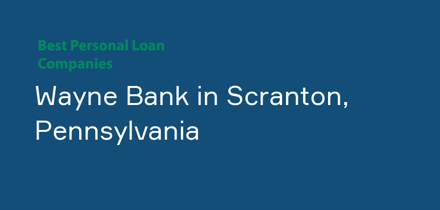Wayne Bank in Pennsylvania, Scranton