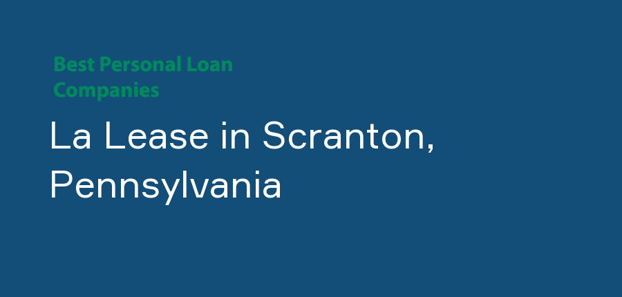 La Lease in Pennsylvania, Scranton