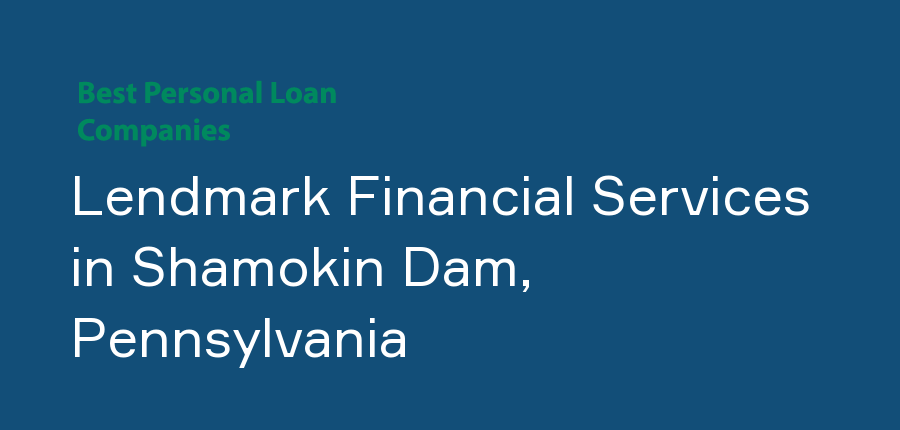 Lendmark Financial Services in Pennsylvania, Shamokin Dam