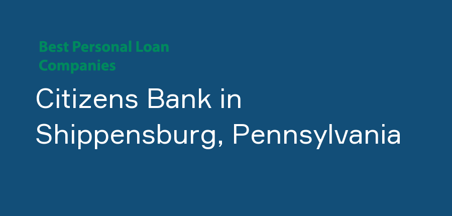 Citizens Bank in Pennsylvania, Shippensburg