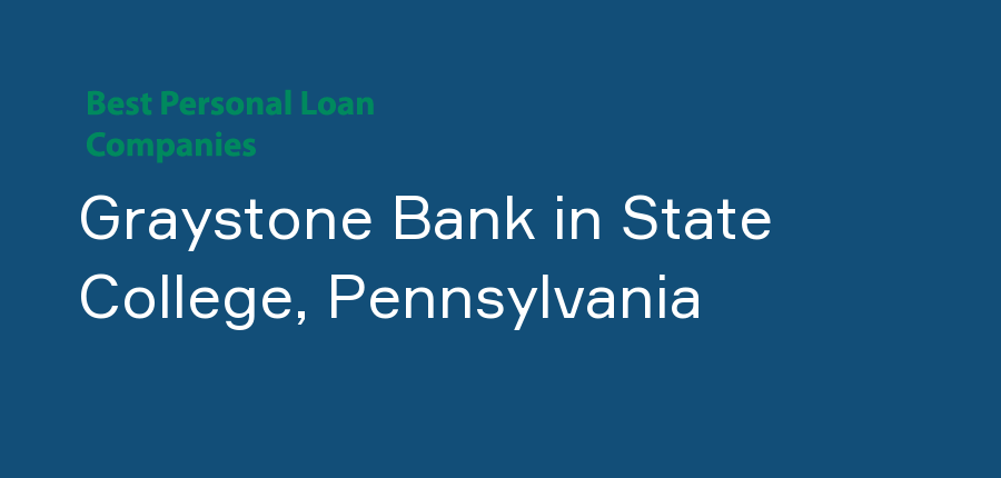 Graystone Bank in Pennsylvania, State College