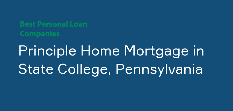 Principle Home Mortgage in Pennsylvania, State College