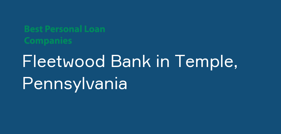 Fleetwood Bank in Pennsylvania, Temple