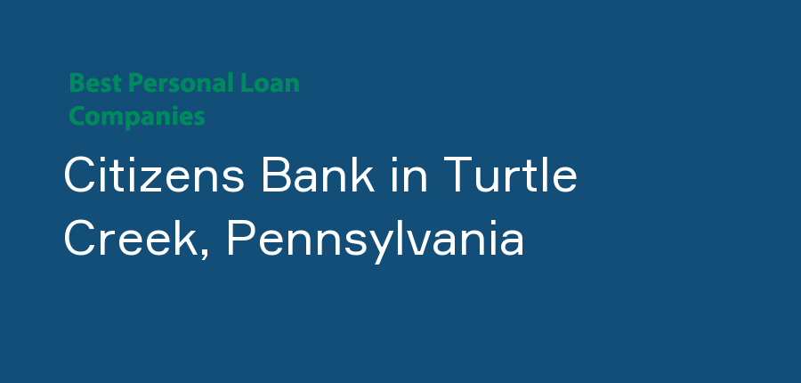 Citizens Bank in Pennsylvania, Turtle Creek