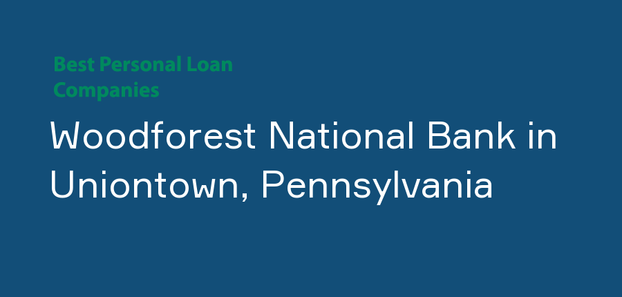 Woodforest National Bank in Pennsylvania, Uniontown