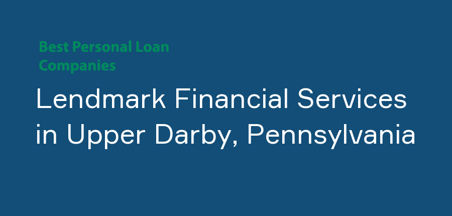 Lendmark Financial Services in Pennsylvania, Upper Darby