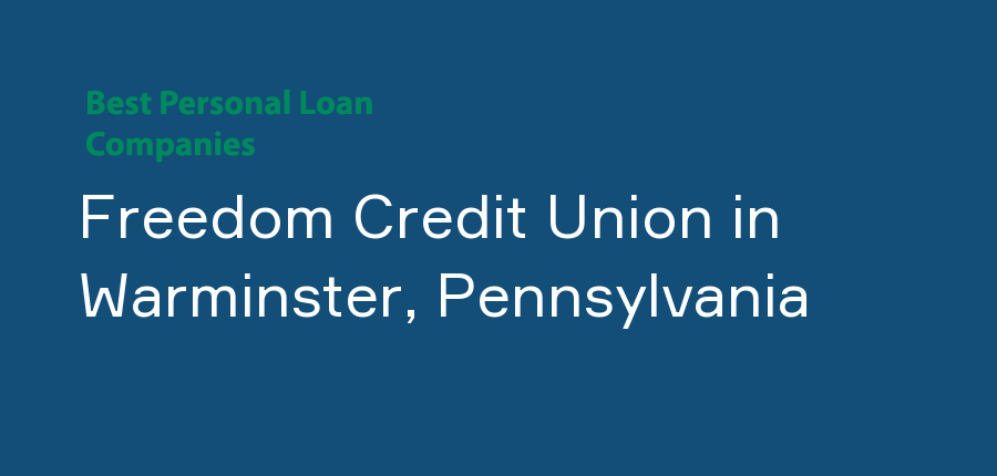 Freedom Credit Union in Pennsylvania, Warminster