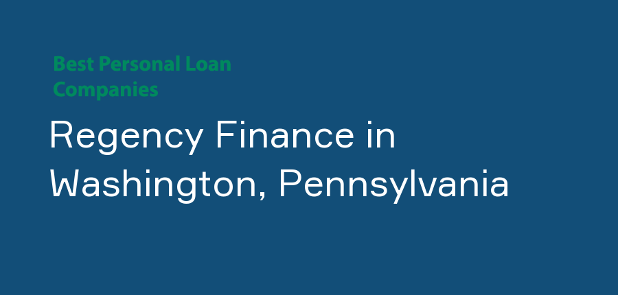 Regency Finance in Pennsylvania, Washington