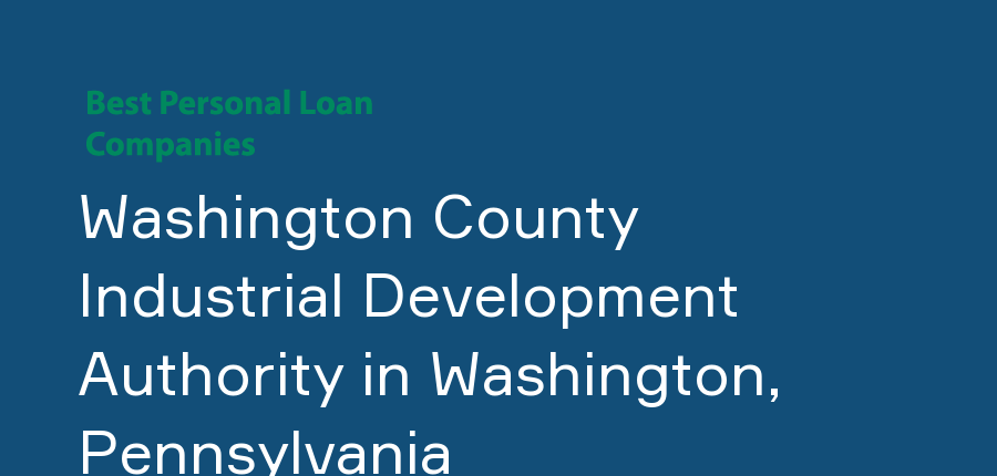 Washington County Industrial Development Authority in Pennsylvania, Washington