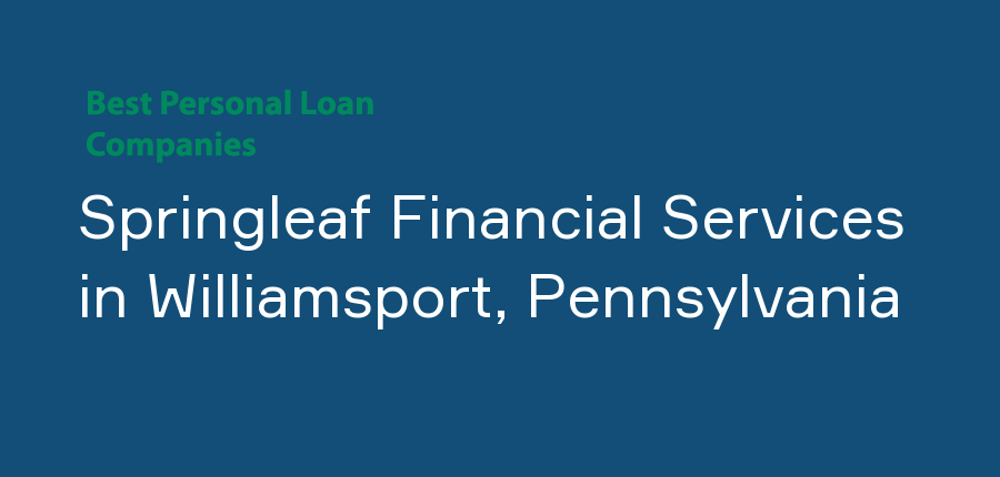 Springleaf Financial Services in Pennsylvania, Williamsport