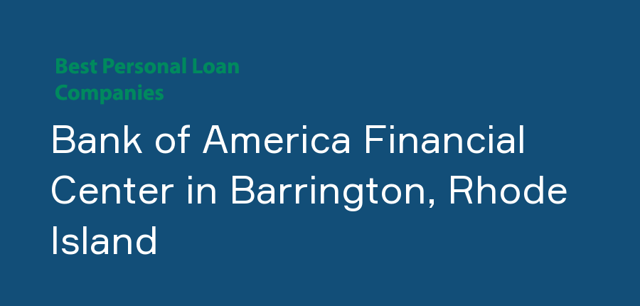 Bank of America Financial Center in Rhode Island, Barrington
